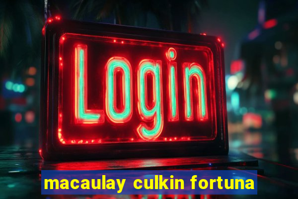 macaulay culkin fortuna